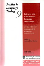 Fairness and validation in language assessment : selected papers from the 19th Language Testing Research Colloquium, Orlando, Florida /