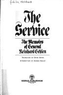 The service : the memoirs of General Reinhard Gehlen /