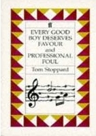 Every good boy deserves favour : a play for actors and orchestra and Professional foul : a play for television /