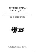 Metrication in workshop practice /