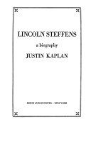 Lincoln Steffens : a biography /