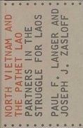 North Vietnam and the Pathet Lao : partners in the struggle for Laos /