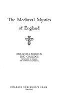 The mediaeval mystics of England /