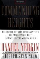 The commanding heights : the battle between government and the marketplace that is remaking the modern world /