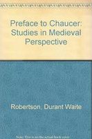 A preface to Chaucer : studies in medieval perspectives /