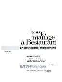 How to manage a restaurant : or institutional food service /