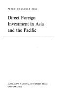 Direct foreign investment in Asia and the Pacific : the third Pacific Trade and Development Conference Sydney, 1970 /