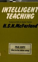 Intelligent teaching : professional skills for student teachers /