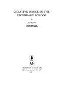 Creative dance in the secondary school / Joan Russell.