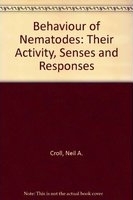 The behaviour of nematodes: their activity, senses and responses /