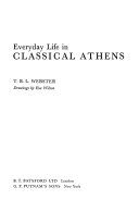 Everyday life in classical Athens /