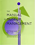 The manual of museum management /