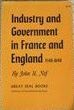 Industry and government in France and England, 1540-1640 /