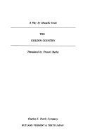 The golden country : a play /