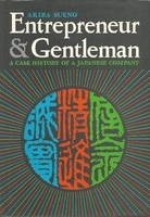 Entrepreneur and gentleman : a case history of a Japanese company /