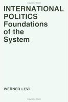 International politics : foundations of the system /