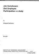 Job enrichment and employee participation : a study /