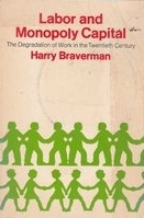 Labor and monopoly capital : the degradation of work in the twentieth century /
