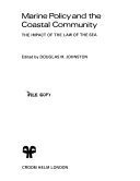 Marine policy and the coastal community : the impact of the law of the sea /