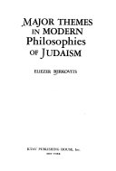Major themes in modern philosophies of Judaism /