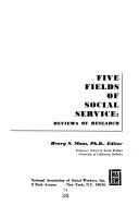 Five fields of social service : reviews of research /