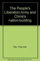 The People's Liberation Army and China's nation-building /