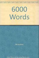 6,000 words : a supplement to Webster's third new international dictionary.
