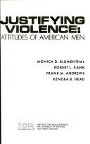 Justifying violence: attitudes of American men /