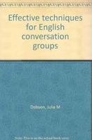 Effective techniques for English conversation groups /