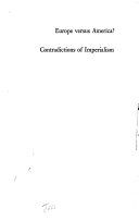 Europe versus America? contradictions of imperialism /