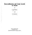 Recrystallization and grain growth in metals /