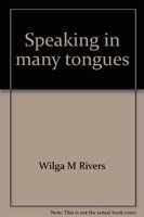 Speaking in many tongues : essays in foreign-language teaching /