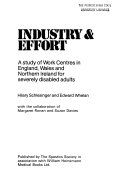 Industry & effort : a study of Work Centres in England, Wales and Northern Ireland for severely disabled adults /