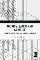 Tourism, safety and COVID-19 : security, digitization and tourist behaviour /