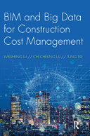 BIM and big data for construction cost management /