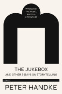 The jukebox and other essays on storytelling /