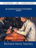 The agrarian problem in the sixteenth century,