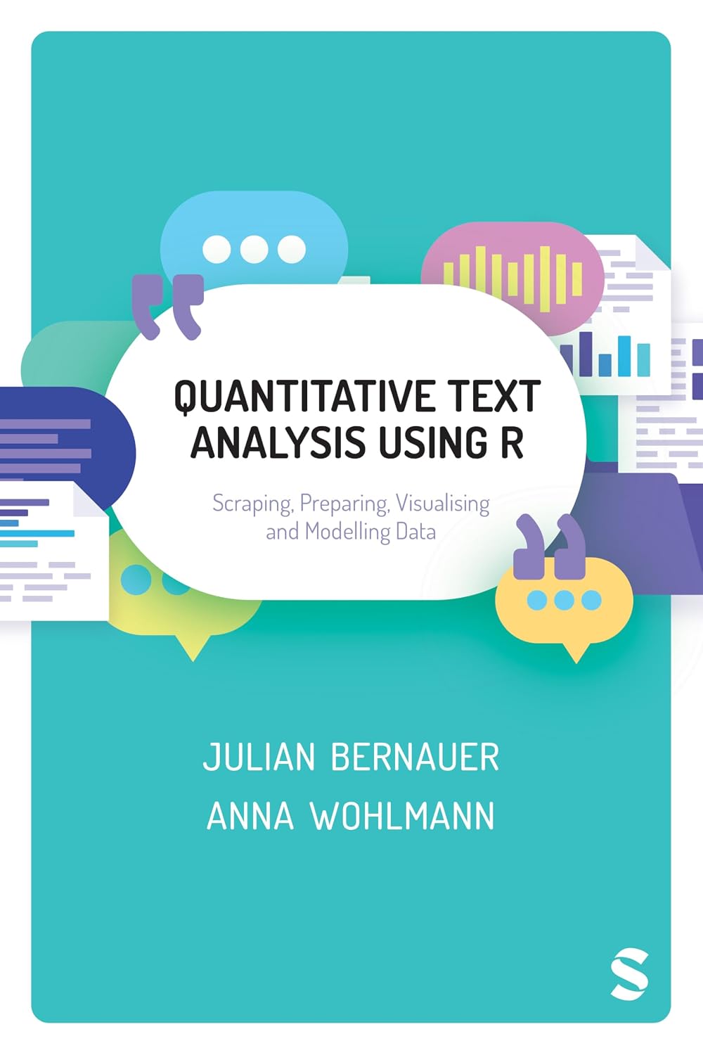 Quantitative text analysis using R : scraping, preparing, visualising and modelling data.