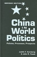 China in world politics : policies, processes, prospects /