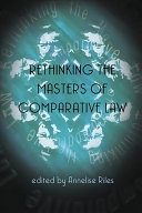 Rethinking the masters of comparative law /