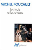 Les mots et les choses : une archéologie des sciences humaines /