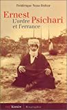 Ernest Psichari : l'ordre et l'errance /