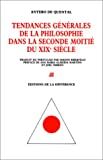 Tendances générales de la philosophie dans la seconde moitié du XIXe siècle /