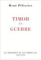 Timor en guerre : le crocodile et les portugais, 1847 1913 /