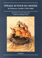 Voyage autour du monde de Francesco Carletti, 1594-1606 /