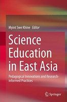 Science education in East Asia : pedagogical innovations and research-informed practices /