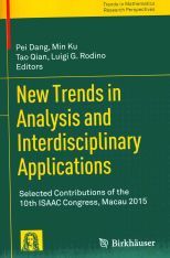 New trends in analysis and interdisciplinary applications : selected contributions of the 10th ISAAC Congress, Macau 2015 /