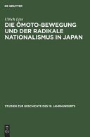 Die Ômoto-Bewegung und der radikale Nationalismus in Japan /