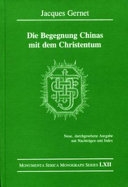 Die Begegnung Chinas mit dem Christentum /