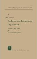 Evolution and international organization : toward a new level of sociopolitical integration /